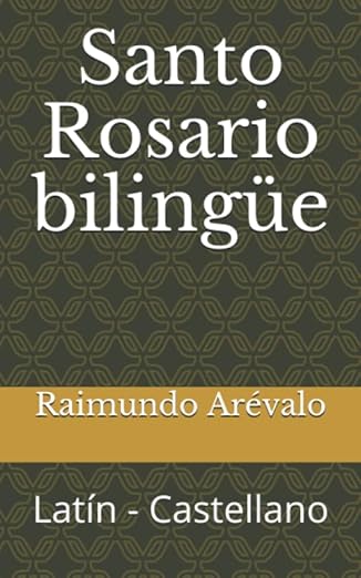 SANTO ROSARIO -BILINGÜE LATÍN/ESPAÑOL