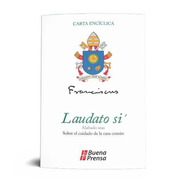 CARTA ENCÍCLICA LAUDATO SI´: SOBRE EL CUIDADO DE LA CASA COMÚN
