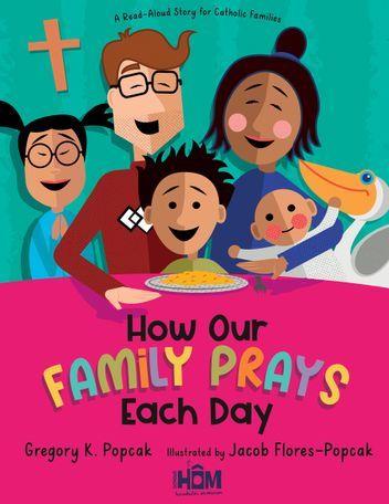 HOW OUR FAMILIES PRAY EACH DAY