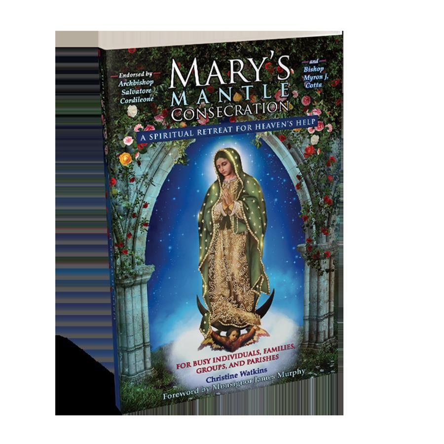 MARY'S MANTLE -CONSECRATION