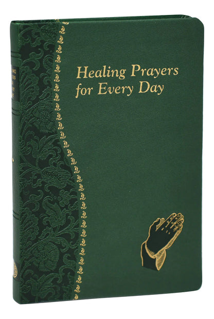 HEALING PRAYERS FOR EVERY DAY