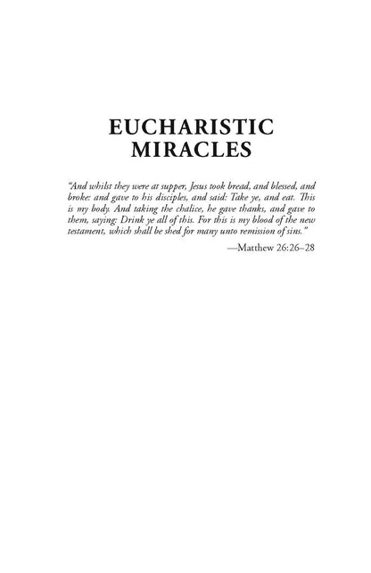 EUCHARISTIC MIRACLES: AND EUCHARISTIC PHENOMENA IN THE LIVES OF THE SAINTS