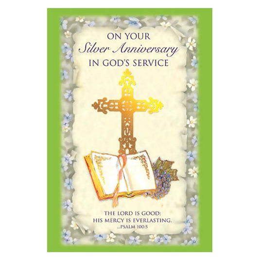 ON YOUR SILVER ANNIVERSARY IN GOD'S SERVICE GREETING CARD
