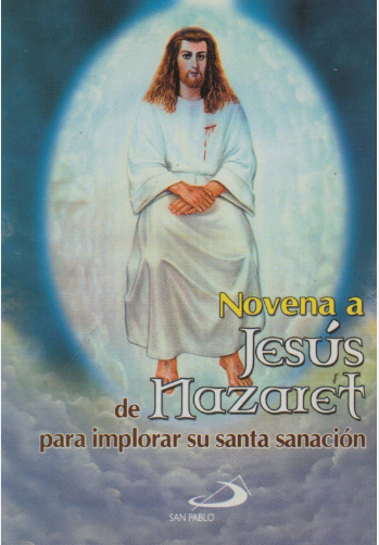 NOVENA A JESUS DE NAZARETH PARA PEDIR LA SANACION