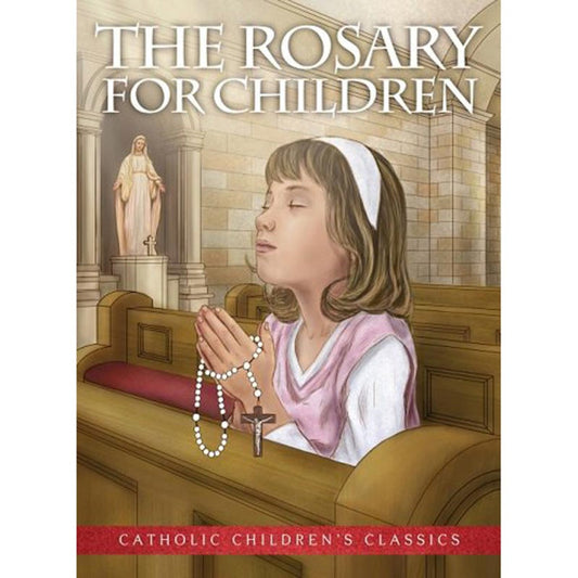 THE ROSARY FOR CHILDREN: AQUINAS KIDS