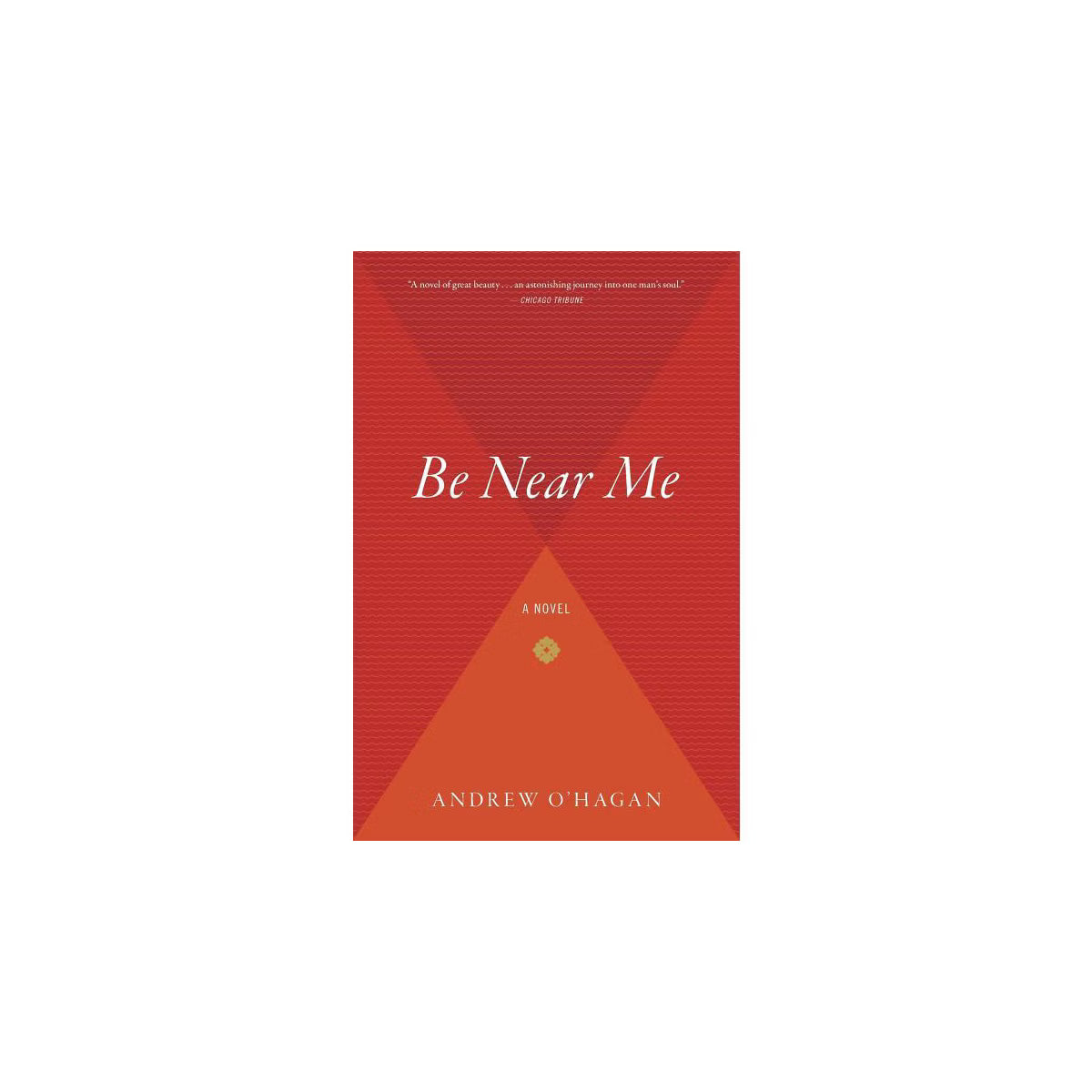 BE NEAR ME -A NOVEL