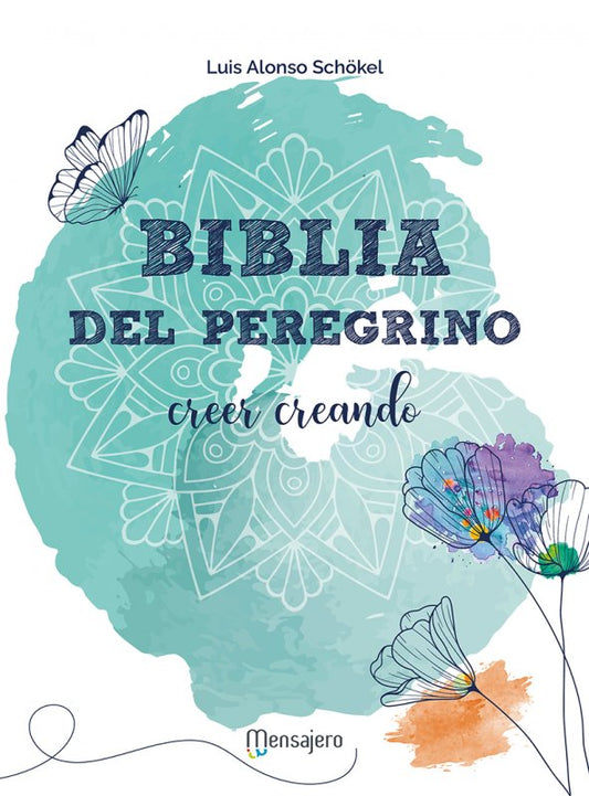 BIBLIA DEL PEREGRINO: CREER CREANDO