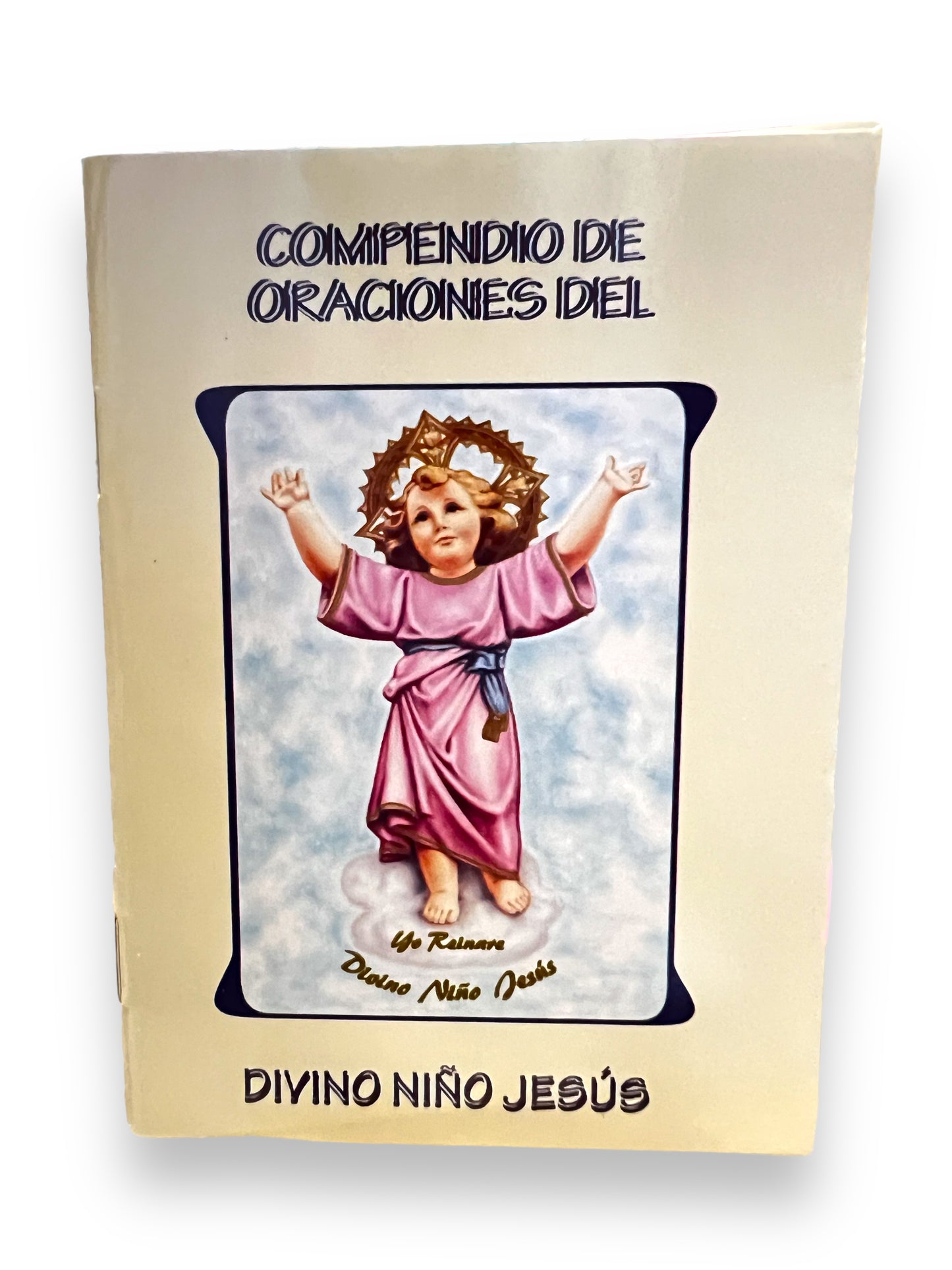 COMPENDIO DE ORACIONES DEL DIVINO NINO JESUS