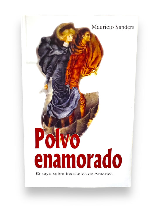 POLVO ENAMORADO: ENSAYO SOBRE LOS SANTOS DE AMÉRICA