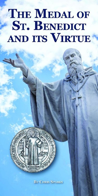 THE MEDAL OF ST. BENEDICT AND ITS VIRTUE