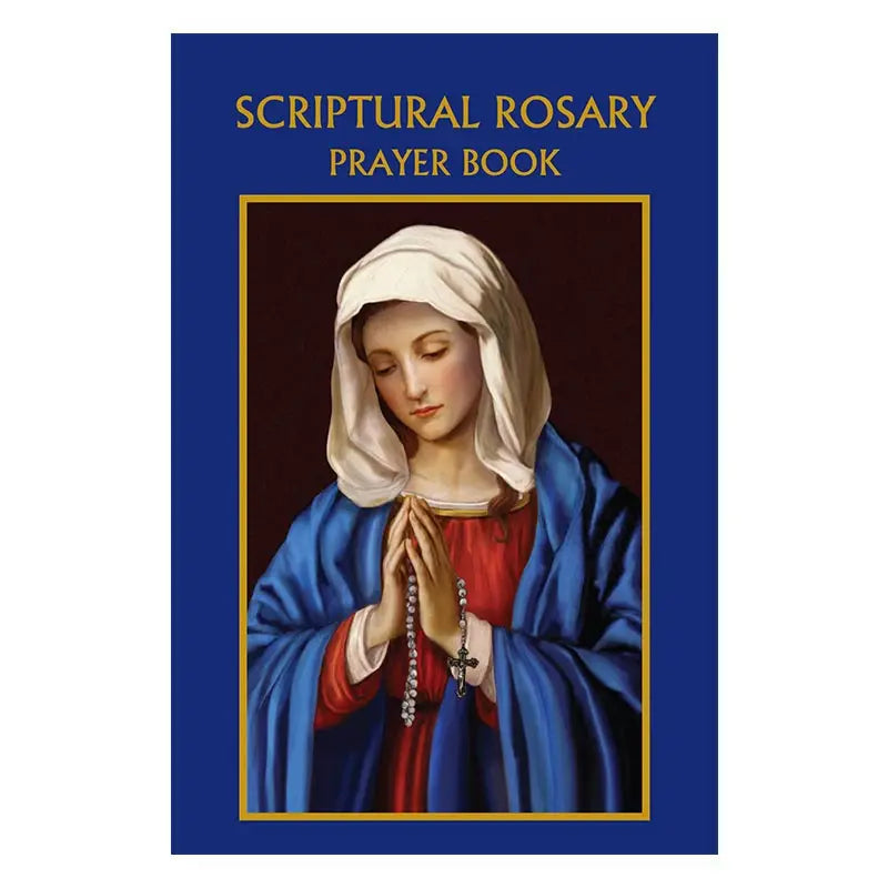 SCRIPTURAL ROSARY PRAYER BOOK