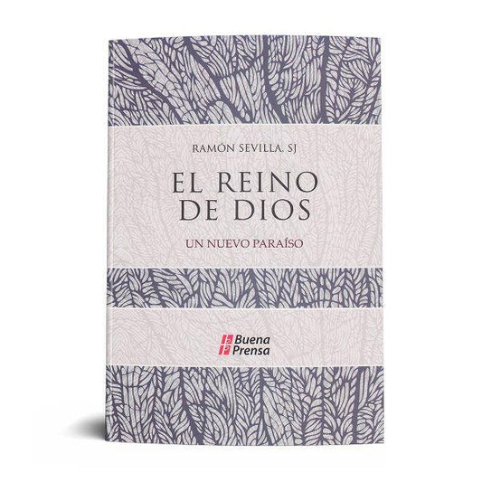 EL REINO DE DIOS: UN NUEVO PARAÍSO