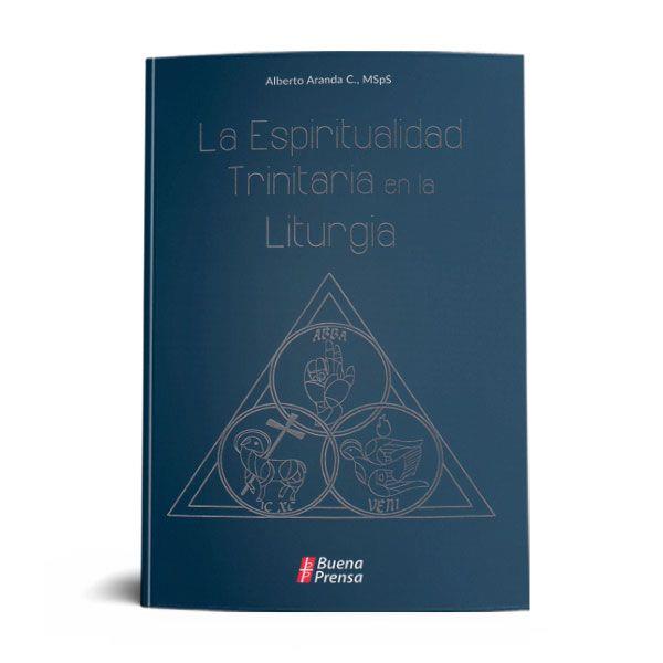 LA ESPIRITUALIDAD TRINITARIA EN LA LITURGIA