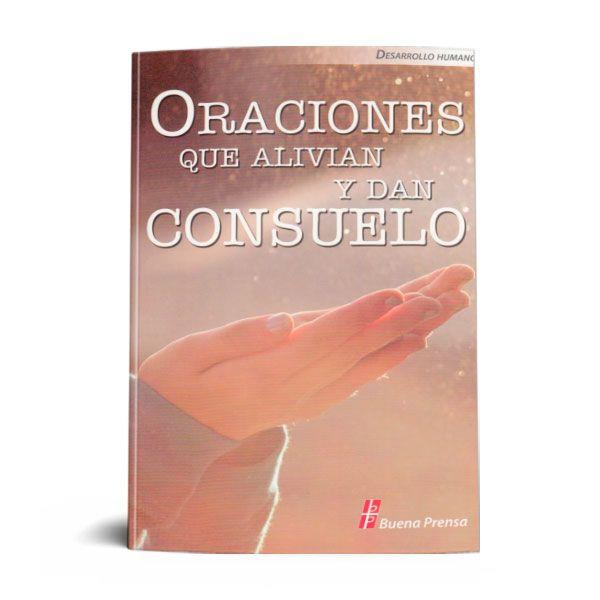 ORACIONES QUE ALIVIAN Y DAN CONSUELO