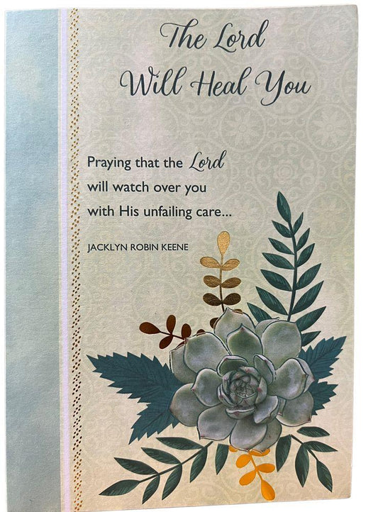 THE LORD WILL HEAL YOU