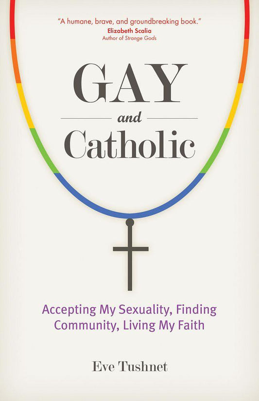 GAY AND CATHOLIC