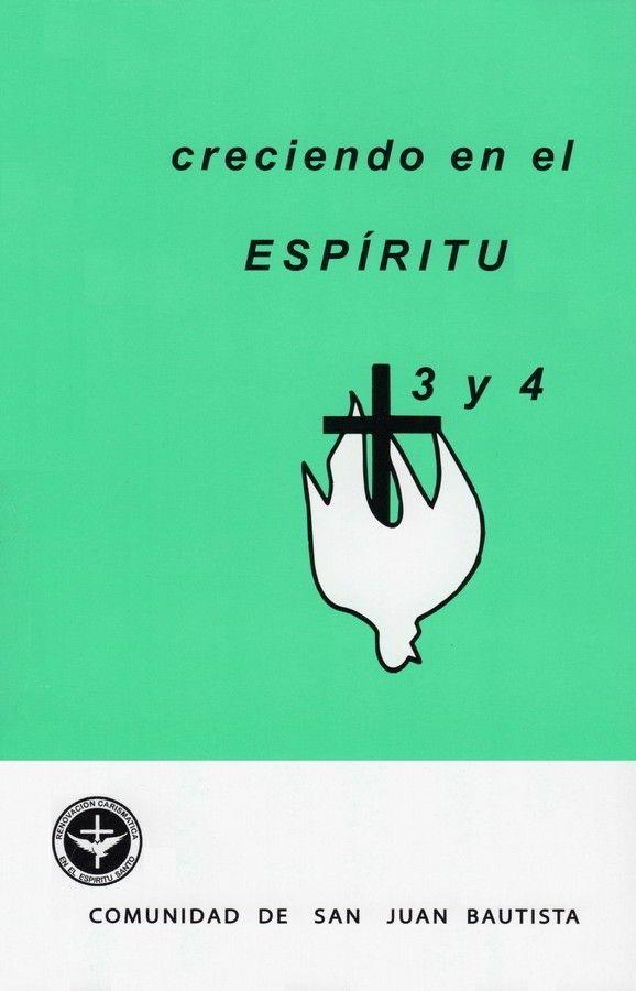 CRECIENDO EN EL ESPIRITU 3 Y 4