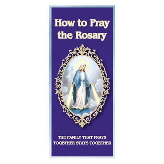 HOW TO PRAY THE ROSARY