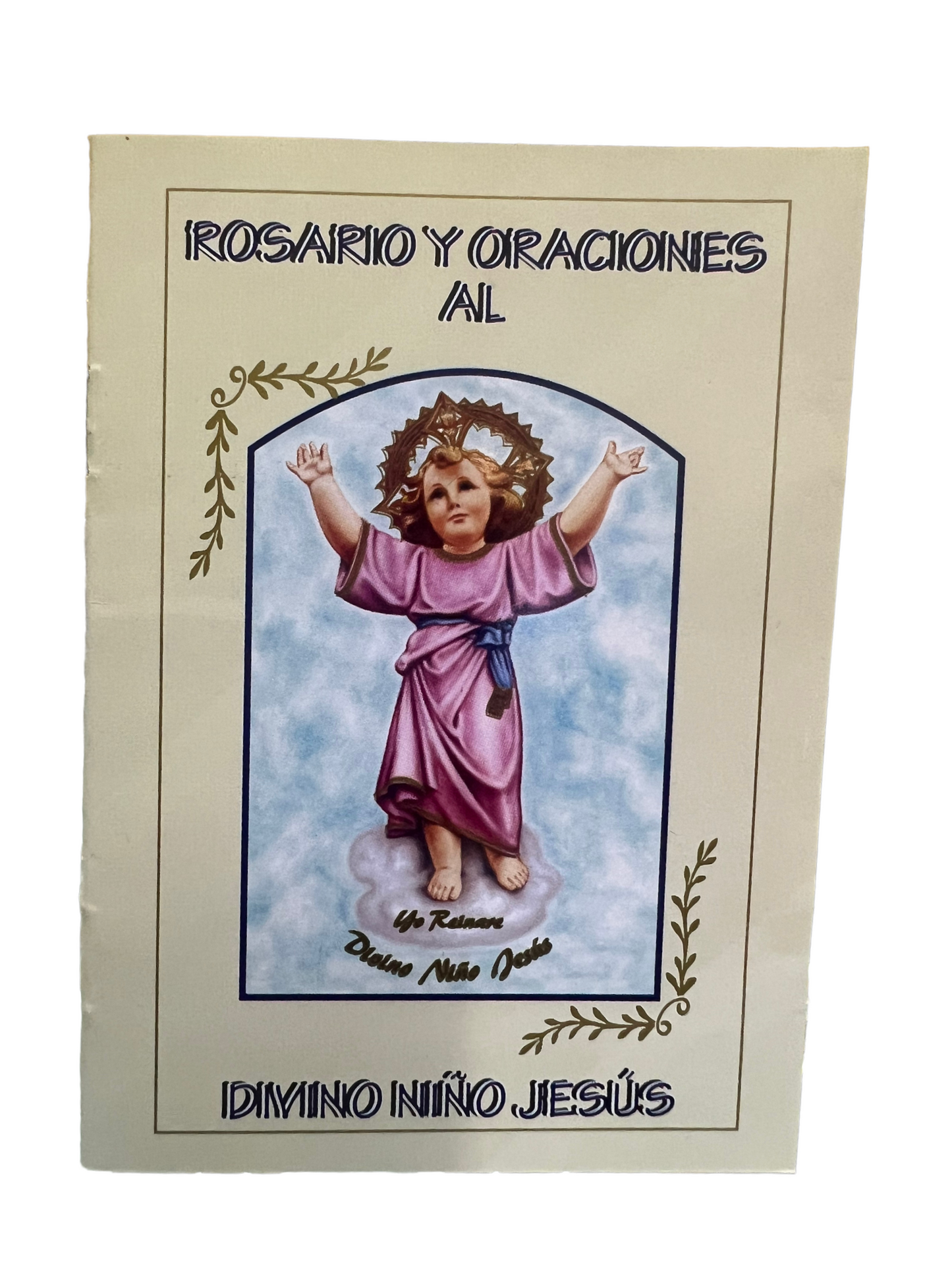 ROSARIO Y ORACIONES AL - DIVINO NIÑO JESÚS