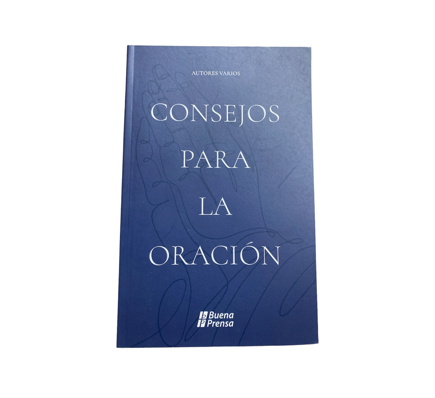 CONSEJOS PARA LA ORACIÓN